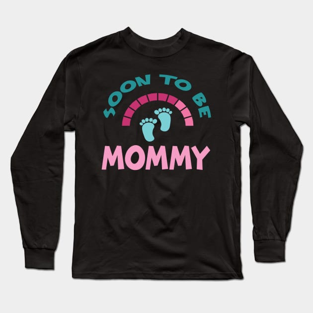 Soon To Be Mommy, Funny, Cute, Baby Announcement Design Long Sleeve T-Shirt by BirdsnStuff